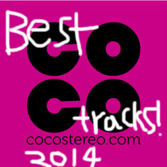 Cuckoo for Coco's Pop Underground -12-28-14 - Best Tracks of 2014!