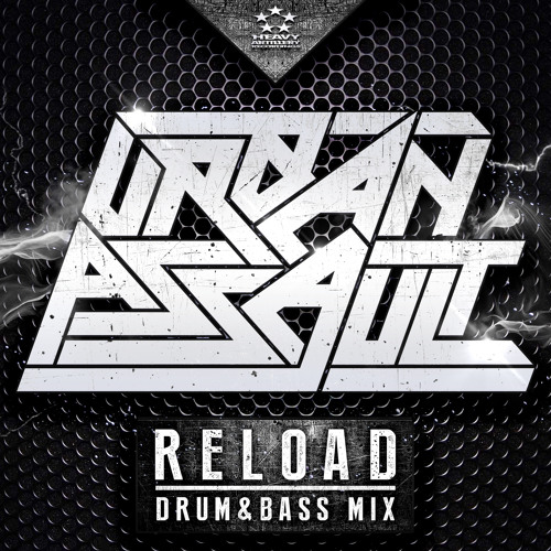 Urban Assault - Reload (Drum&Bass Mix)