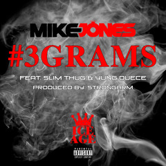 3 Grams Feat. Slim Thug & Yung Deuce
