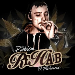 Jrod The Problem - Rehab ft. Metronome (Prod. by MASPRODUCTIONZ)