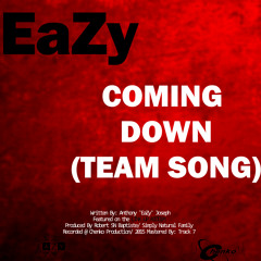 EaZy - Coming Down (Team Song) [Link Up Riddim]