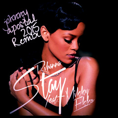 Rihanna Ft. Mikky Ekko - Stay (Johnny Apostal Remix)