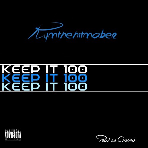 @KymTheHitmaker - Keep it 100 prod By [ Chemist ]