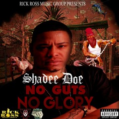 Groupie Niggaz - No Guts No Glory - Shadee Doe