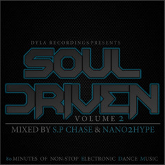 SOUL DRIVEN 2 mixed by S.P Chase & Nano2Hype
