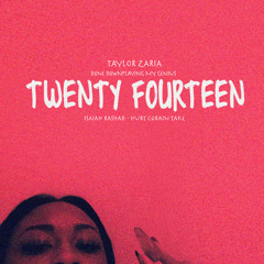 ZARI - Twenty Fourteen (Isaiah Rashad- Hurt Cobain)