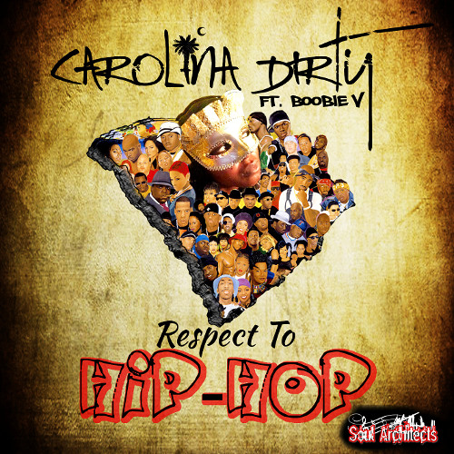 Respect To Hip Hop Feat. Boobie Vandross - Carolina Dirty