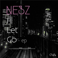 NE3Z - I'll Let Go ｆeat.Jusme