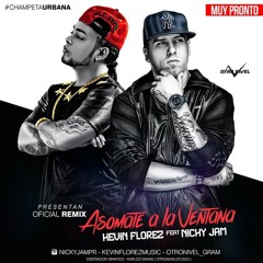 Asomate A La Ventana Remix  Kevin Florez Ft Nicky Jam