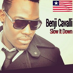 Benji Cavali - Slow It Down