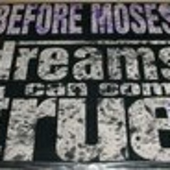 Before Moses feat Siggi - Dreams Can Come True 1991