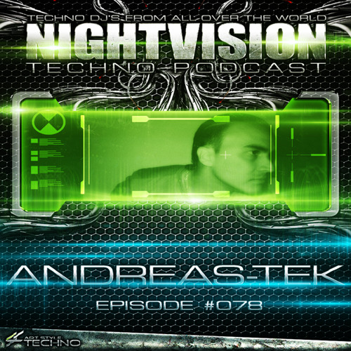 Andreas-Tek [COL] - NightVision Techno PODCAST 78 pt2