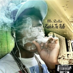02. You guessed it (Kush In The Rello)