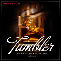 Richard Klein & Ralph Cieli - Tumbler [FREE DOWNLOAD]