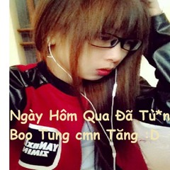 Ngày Hôm Qua Đã Từng ----Newmix