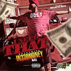 "I Need That"(f) in33dMoney