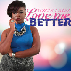 Love Me Better