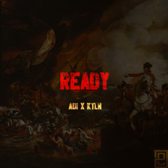 Ready - ADi Ft KTLN