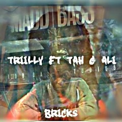 Bricks Ft Tah G Ali
