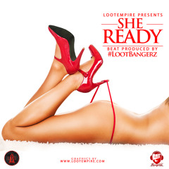 She Ready (INSTRUMENTAL) - Produced By LootEmpire
