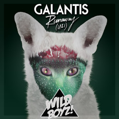 Galantis - Runaway (U & I) (Wild Boyz! Remix) [FREE DOWNLOAD]