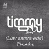 timmy Trumpet - Freaks (liav Samra Edit)***free download***