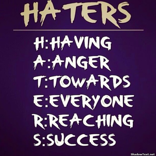 THANK YOU HATERS