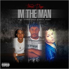 Threat Digga - I'm The Man Feat. Mack Simmy x Corey Geez Prod Yung Digital