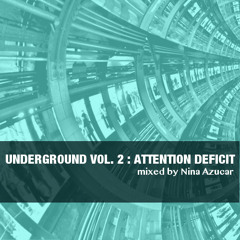 Underground Vol.2 : Attention Deficit