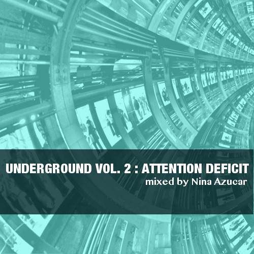 Underground Vol.2 : Attention Deficit