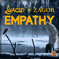 Luzcid ✖ Zagor - Empathy