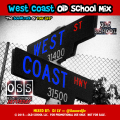 Old School WEST COAST MIX2015