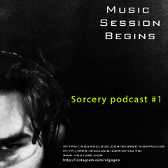Sorcery Podcast #1