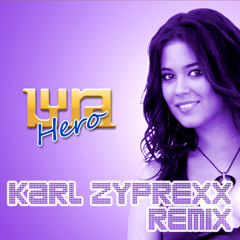 Hero (Karl Zyprexx Remix)