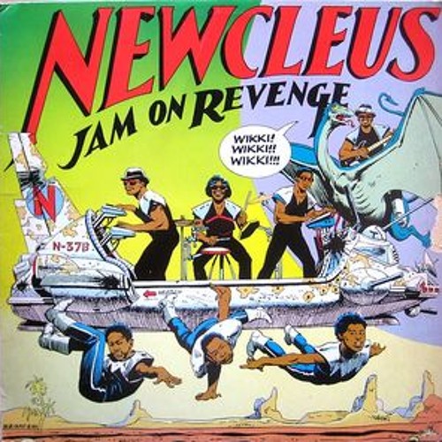 New for 2015 Newcleus - Jam On It Revenge (DIR Cold Dish Dub)