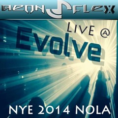 Aeon Flex- Live At Evolve NYE 2014  **FREE DL**