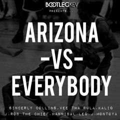 Bootleg Kev Presents: Arizona Vs. Everybody
