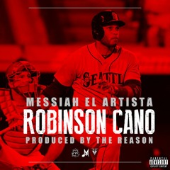 Robinson Cano - Messiah   Hip Hop 2015