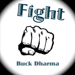 Fight-  Buck Dharma