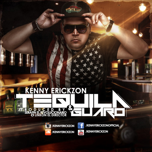 2 - Tequila Y Guaro - Kenny Erickzon