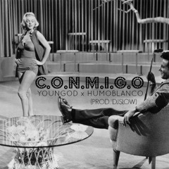 C.O.N.M.I.G.O - YOUNGOD x HUMO BLANCO