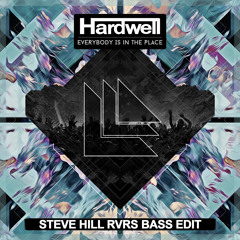 [FREE TRACK] Hardwell - Everybody Is In The Place (Steve Hill RVRS BASS Edit)