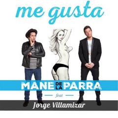 108. Mane de la Parra feat. Jorge Villamizar - Me Gusta (DJ Calo Edit Final 2015)