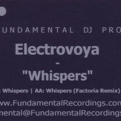 Electrovoya - Whispers (Factoria Remix) - Released in 2004