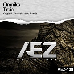 AEZ138 : Omniks - Troia (Original Mix)