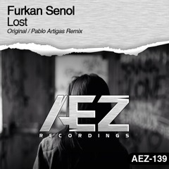 AEZ139 : Furkan Senol - Lost (Original Mix)