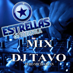 Estrellas De Tuzantla Mix DJ TAVO