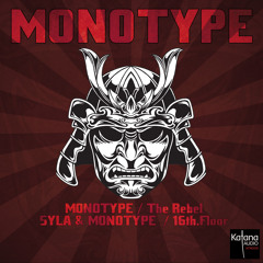 Monotype - The Rebel - KTN009 - OUT MONDAY 3th. of Jan. 2015