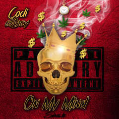 Codi El Bey - On My Mind - Prod By Young N Fly