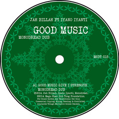 MSDT 015 JAH BILLAH FT IYANO IYANTI-GOOD MUSIC-MONODREAD DUB (clip)